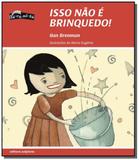 Isso nao e brinquedo! - colecao do-re-mi-fa - Scipione