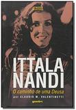 Itala nandi: o caminho de uma deusa - Giostri