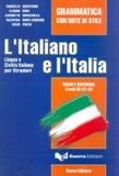 Italiano e litalia - grammatica - medio e superiore (b2-c1-c2) - Guerra edizioni