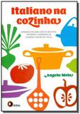Italiano na cozinha: aprenda italiano com as recei - Disal editora