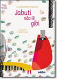 Jabuti Não Lê Gibi - Coleção Bicho Não - Edelbra