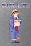 Jack's Handy List of Words - Jack a. fleischli