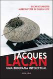 Jacques lacan - uma biografia intelectual - Iluminuras