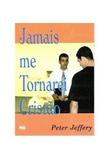 Jamais me Tornarei Cristão - Peter Jeffery - Editora pes
