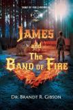 James and The Band of Fire - The band of fire llc