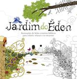 Jardim do eden - livro de colorir antistresse - Thomas nelson