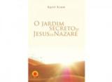 Jardim secreto de jesus de nazare, o - Hunter books