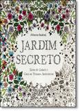 Jardim Secreto: Livro de Colorir e Caça ao Tesouro Antiestresse - Sextante