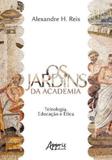 Jardins da academia, os - Appris