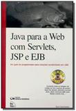 Java para a Web com Servlets, JSP e EJB - Ciencia moderna