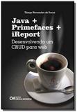 Java + Primefaces + iReport - Desenvolvendo um CRUD para web - Ciencia moderna