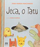 Jeca - o tatu - coleçao barquinho de papel - Atica