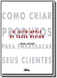 Jeito apple de fazer design, o: como criar produto - Saraiva