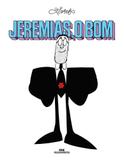 Jeremias, O Bom - Editora melhoramentos