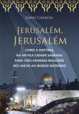 Jerusalém Jerusalém - Jerusalém Jerusalém