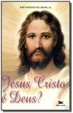 Jesus cristo e deus - Loyola