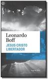 Jesus cristo libertador: ensaio de cristologia cri - Vozes