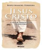 Jesus Cristo - O Maior Personagem Da Historia - Editora betel