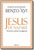 Jesus de nazare - do batismo no jordao a transfigu - Planeta do brasil - grupo pla