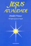 Jesus e Atualidade - Jesus e Atualidade