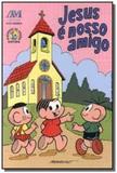 Jesus e nosso amigo - ave maria