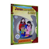 Jesus me Ensina a Orar - Maternal 2 - Coleção Aprendendo com Jesus - Auta de so