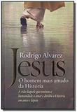 Jesus o homem mais amado da historia - Leya