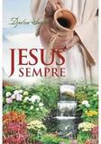 Jesus sempre - Novo ser