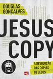 JesusCopy - A revolução das cópias de Jesus