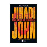 Jihadi john - como nasce um terrorista - harpercollins - Casa dos livros