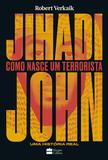 Jihadi John - Como nasce um terrorista