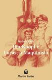 Jim Knopf e Lucas, o Maquinista - Martins editora