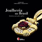 Joalheria no brasil - Disal editora