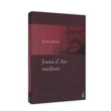 Joana DArc, Médium - Feb