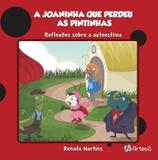 Joaninha que perdeu as pintinhas, a - Editora artesã