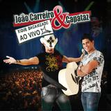 João Carreiro Capataz - Xique Bacanizado - Ao Vivo - CD - Som livre