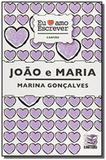 Joao e maria - coleaao eu amo ler - Diversos