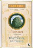 Johaben: Diário de um construtor do Templo (Vol. 1)