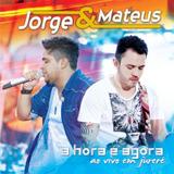 Jorge e Mateus - A Hora É Agora - Ao Vivo Em Jurerê - CD - Som livre