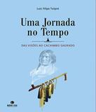 Jornada No Tempo, Uma - Nova era (record)