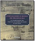 Jornalismo e modo de producao: as transformacoes d - Unicamp