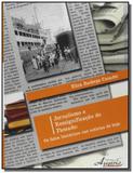 Jornalismo e ressignificacao do passado: os fatos - Appris