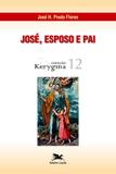 José - Esposo e pai