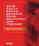 Jose Paulo Netto. Ensaios De Um Marxista Sem Repouso - Cortez