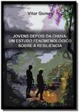 Jovens depois da chuva - Autor independente