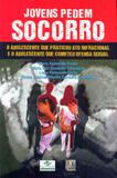 Jovens pedem socorro - Editora liber livro ltda