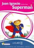 Juan ignacio superman + cd audio - En clave (wmf)