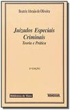 Juizados especiais criminais: teoria e pratica - Renovar