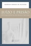 Juízo e Prisão: Ativismo Judicial no Brasil e Nos EUA - Cdg