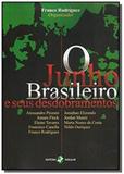 Junho brasileiro e seus desdobramentos, o - Insular
